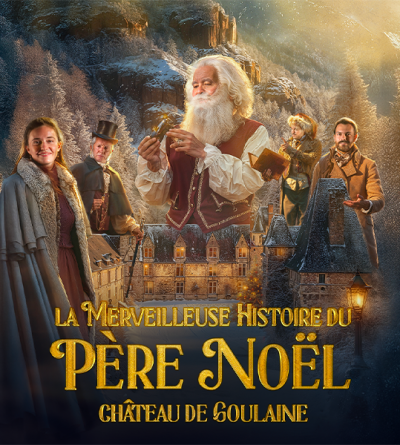 Polaris présente : La merveilleuse histoire du Père Noël , un spectacle au Château de Goulaine
