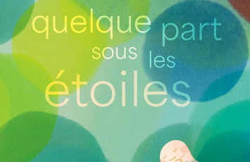 Quelque part sous les étoiles Ramona Badescu